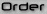 Order